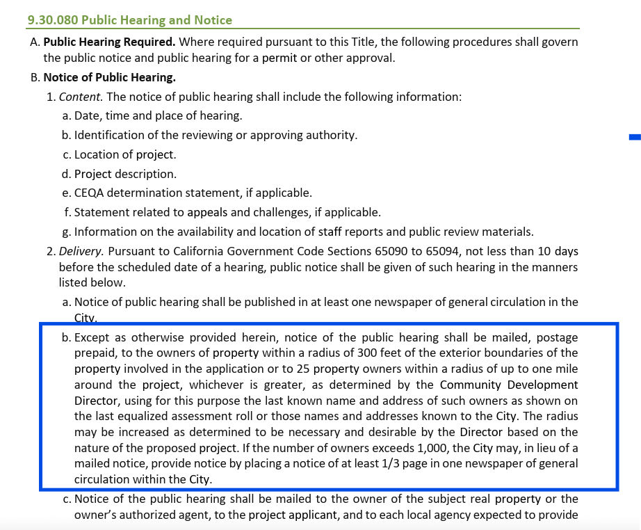 Menifee City Code 9.30.080 Public Hearing and Notice. To all owners of property within a radius of 300f feet of the exterior boundaries of the project.