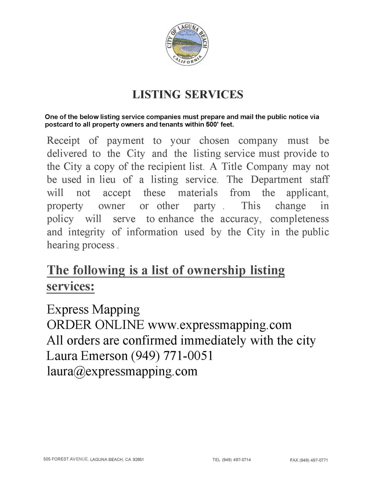 View Preseravtion Laguna Beach VPP Public Notice Instructions. 500ft property owner. Listing Services Express Mapping
