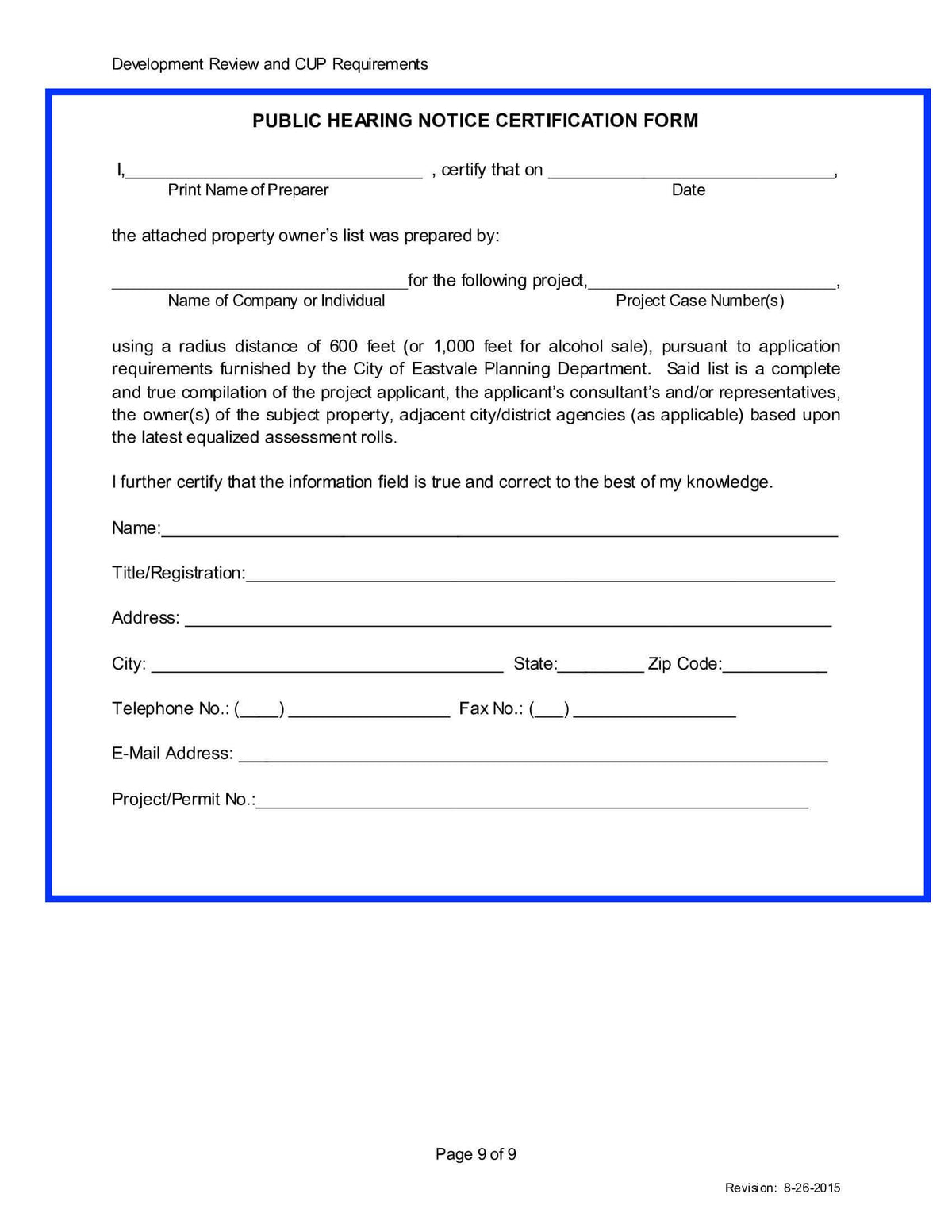 Eastvale Public Hearing Notice Certification Form. Development Review CUP Requirements Mailing Materials Radius Map 600 Foot 1000 Foot Property Owner List Labels